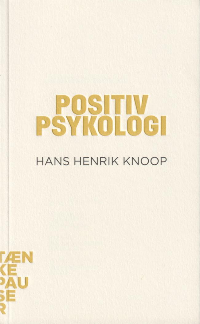 Hans Henrik Knoop: Positiv psykologi