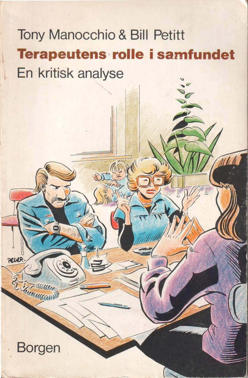 Tony Manicchio & Bill Petitt: Terapeutens rolle i samfundet - en kritisk analyse