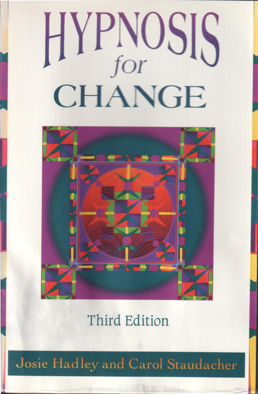 Josie hadley & Carol Staudacher: Hypnosis for Change