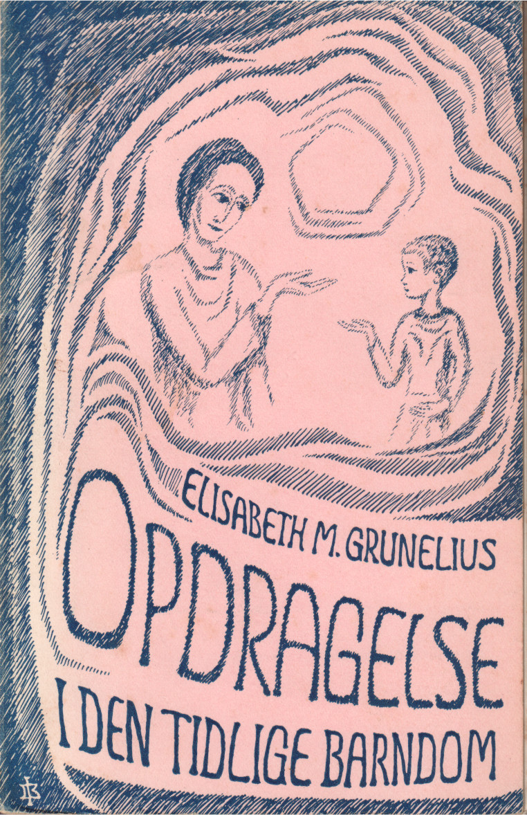Elisabeth M. grunelius: Opdragelse i den tidlige barndom