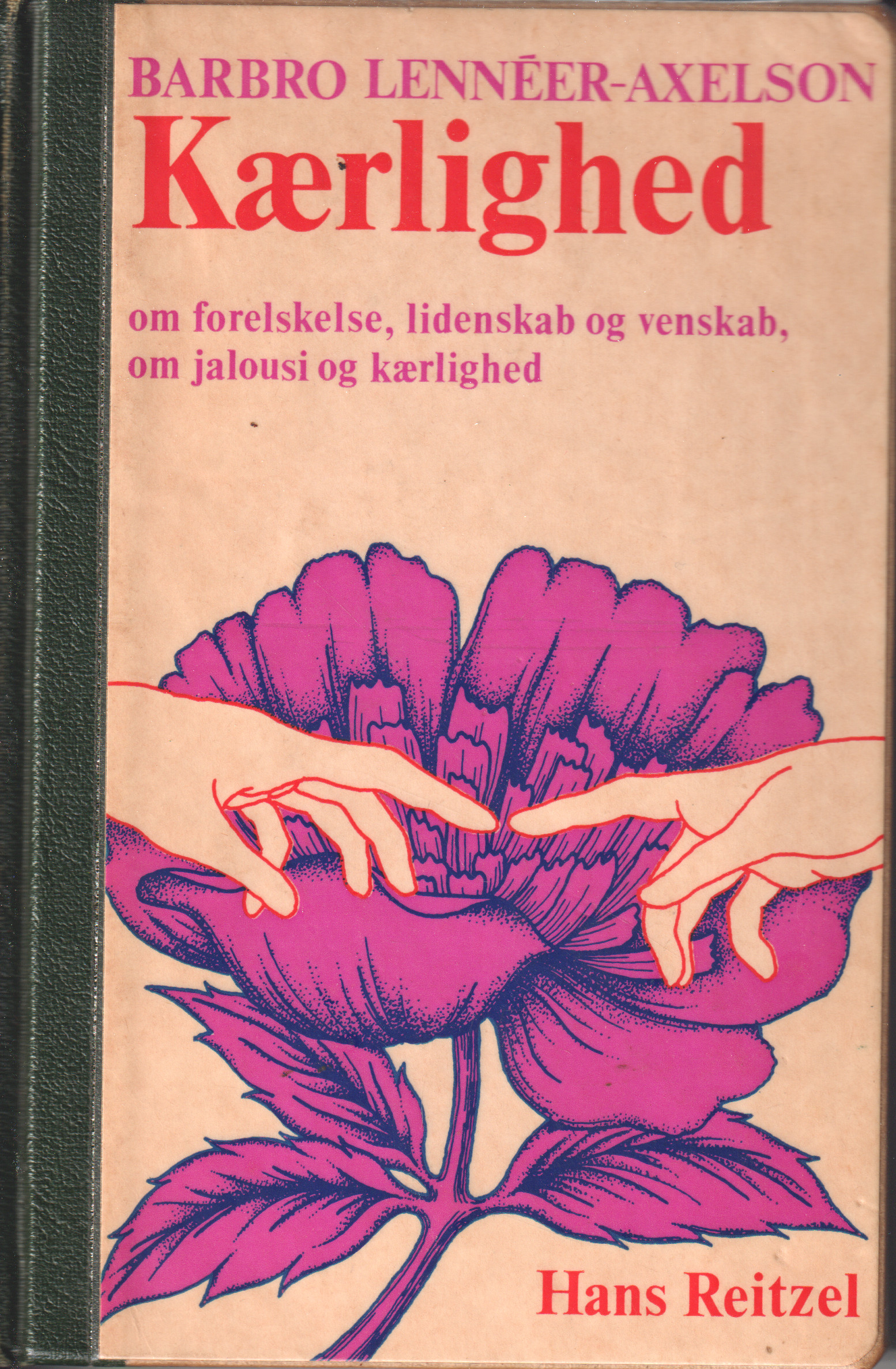 Barbro Lenneer-Axelson: Kærlighed - om forelskelse, lidenskab og venskab, om jalousi og kærlighed