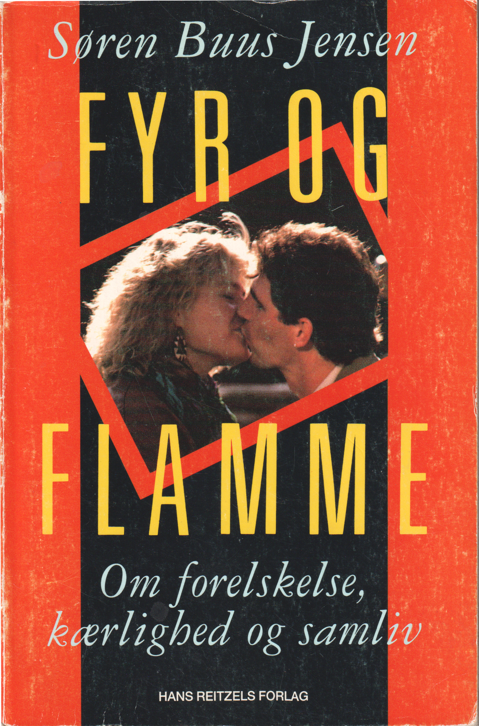 Søren Buus Jensen: Fyr og flamme - Om forelskelse, kærlighed og samliv
